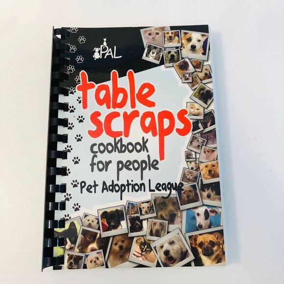 Vintage 2010 Country Cookbook "Table Scraps" Pet Adoption League VTG - Picture 1 of 10